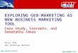 Exploring geo-marketing as new business marketing tool