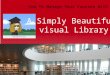 How To Manage your Courses With A Simply Beautiful Visual Library