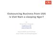 Outsourcing Business from USA - Is Viet Nam a sleeping tiger?