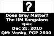 IIMB_ does grey matter  quiz_prelims answers_dec 2010