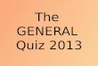 The GENERAL Quiz 2013 NITJ