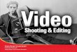 Video: Shooting and Editing