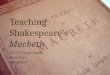 Teaching Shakespeare’s Macbeth