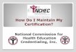 How Do I Maintain My CHES/MCHES Certification