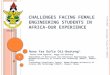 ICWES15 - Challenges Facing Female Engineering Students in Africa - Our Experience. Presented by Miss Nana Yaa Oti-Boateng, Kwame Nkrumah University of Science and Technology, Ghana