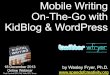 Mobile Writing on the Go with KidBlog and WordPress