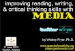 Improving Reading, Writing and Critical Thinking Skills with Media (June 2012)