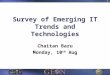 Survey of Emerging IT Trends