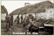 Ireland in the 1840s - the Famine