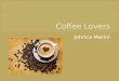 Coffee lovers target market
