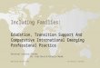 Including Families: Education, Transition Support and Comparative  International Emerging Best Practice