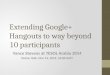 Extending Google+ Hangouts to way beyond 10 participants