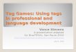 Tag Games: Using tags in professional and language development