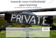Towards cross-institutional learning (Sheffield Hallam, 19 April 12)