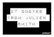 27 Quotes From The Brilliant Julien Smith (On life, people and happiness)