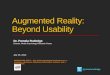 Augmented Reality: Beyond Usability