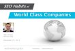 SEO Habits of World Class Companies -  12/03/13 slides