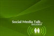 Social media talk