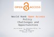 World Bank Open Access Policy Challenges and Opportunities