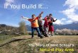 Power of Outdoor Play - We Built a Hill