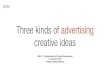 Three Kinds of Creative Ideas