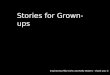 User Stories: Stories for Grown-Ups