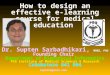 How to design an effective e-learning course for medical education