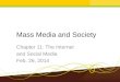 Mass Media and Society Chapter 11: Internet and Social Media
