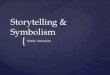 Storytelling & symbolism pp