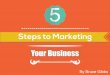 5 Steps to Marketing Your Business