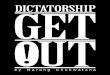 Dictatorship gets out
