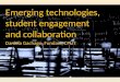 ECP Keynote: Emerging technologies, student engagement and collaboration