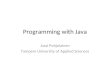 Programming with Java: the Basics