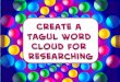 Create a Tagul Word Cloud for Researching