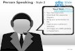 Person speaking call outs style design 2 powerpoint presentation slides