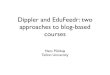 Dippler and EduFeedr: two approaches to blog-based courses