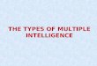The types of multiple intelligence