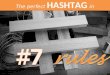 7 rules to create the perfect hashtag