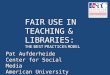 Fair Use and Higher Education; Aufderheide at Educause ELI 2010