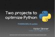 Faster Python, FOSDEM