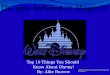 Top 10 Things You Should Know About Disney