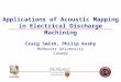 Acoustic Mapping of Discharges in EDM