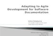 Adapting to Agile Development for Software Documentation