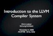Introduction to the LLVM  Compiler System