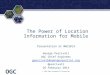 The power of location information for mobile