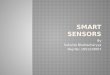 Smart sensors -Sukanta Bhattacharyya