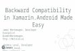 Backwards Compatibility in Xamarin.Android Made Easy