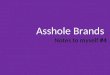 Asshole Brands