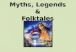 Myths & Legends - an introduction