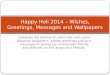 Happy Holi 2014 – Wishes, Greetings, Messages and Wallpapers